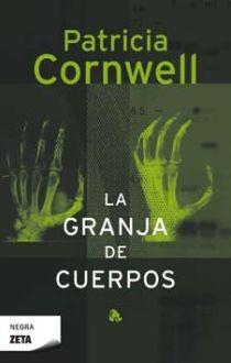 GRANJA DE CUERPOS, LA | 9788498720723 | CORNWELL, PATRICIA D.