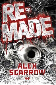 REMADE | 9788492472659 | SCARROW ALEX