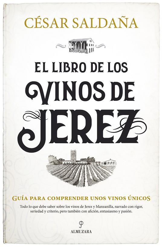 EL LIBRO DE LOS VINOS DE JEREZ | 9788418648601 | CÉSAR SALDAÑA