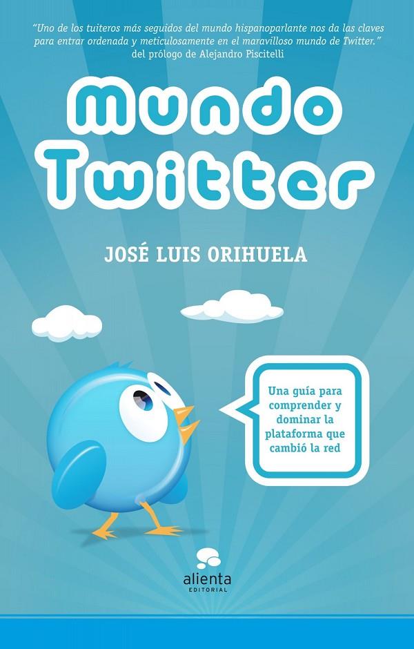 MUNDO TWITTER | 9788492414895 | JOSE LUIS ORIHUELA