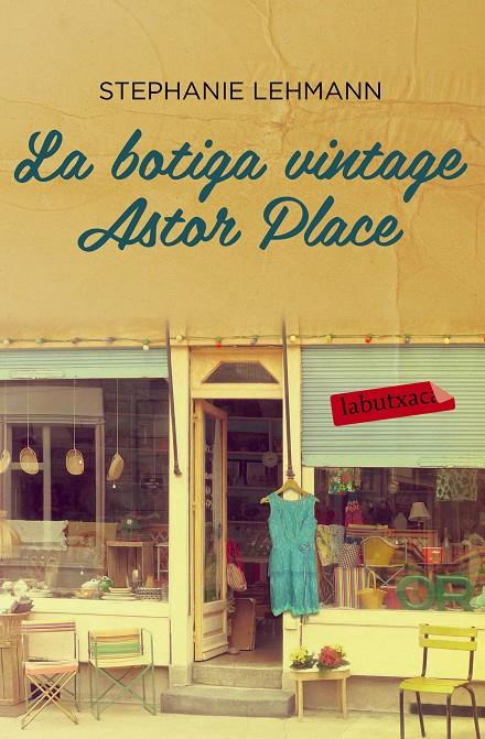 LA BOTIGA VINTAGE ASTOR PLACE | 9788416334018 | STEPHANIE LEHMANN