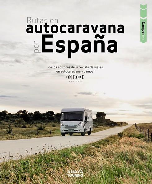 RUTAS EN AUTOCARAVANA POR ESPAÑA | 9788491583882 | BELTRÁN MONJE, LOLI / RODRÍGUEZ MARTÍNEZ, CONRADO