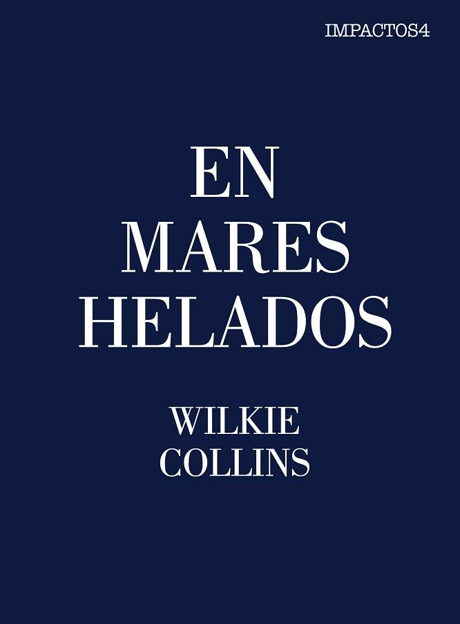 EN MARES HELADOS | 9788416259472 | COLLINS WILKIE