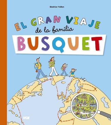 EL GRAN VIAJE DE LA FAMILIA BUSQUET | 9788499742144 | VEILLON, BÉATRICE