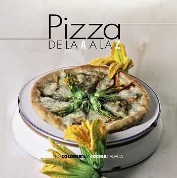 PIZZA DE LA A A LA Z | 9788490672266 | AA.VV