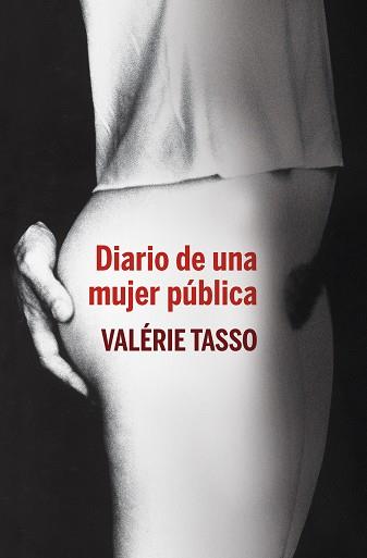 DIARIO DE UNA MUJER PUBLICA | 9788401390845 | VALERIE, TASSO