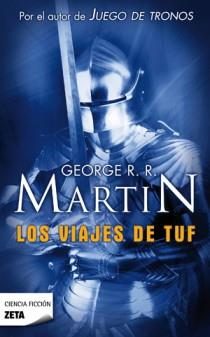 VIAJES DE TUF, LOS | 9788498722550 | MARTIN, GEORGE R.