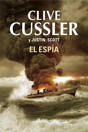 ESPÍA, EL (ISAAC BELL 3) | 9788401354281 | CUSSLER,CLIVE/SCOTT,JUSTIN