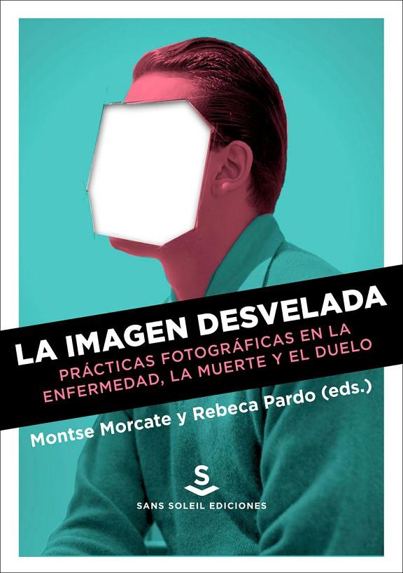 LA IMAGEN DESVELADA | 9788412009743 | MORCATE, MONTSE / PARDO, REBECA