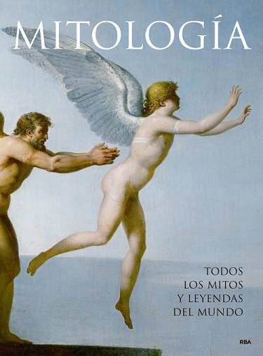 MITOLOGIA. TODOS LOS MITOS Y LEYENDAS DEL MUNDO | 9788478714117 | MILLS , ALICE