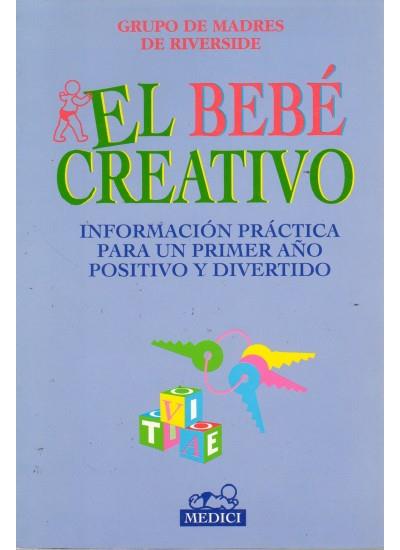 BEBE CREATIVO, EL | 9788486193645 | GRUPO DE MADRES DE RIVERSIDE