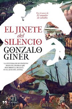 JINETE DEL SILENCIO | 9788484609902 | GONZALO GINER