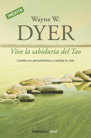 VIVE LA SABIDURIA DEL TAO | 9788499085890 | DYER WAYNE W.