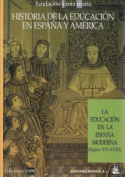 HISTORIA DE LA EDUCACION EN LA ESPA¥A MODERNA 2 | 9788471123763 | DELGADO, B.