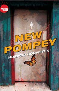 NEW POMPEY | 9788494461613 | CONVERTINI, HORACIO