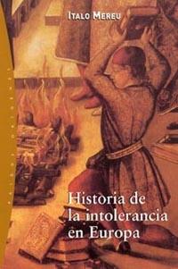 HISTORIA DE LA INTOLERANCIA EN EUROPA | 9788449313691 | MEREU, I.