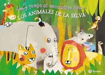 LEE Y JUEGA AL ESCONDITE CON... LOS ANIMALES DE LA SELVA | 9788421699942 | POITIER, ANTOINE