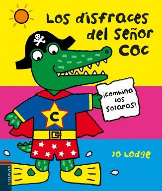 LOS DISFRACES DEL SEÑOR COC ¡COMBINA LAS SOLAPAS! | 9788426388964 | JO LODGE