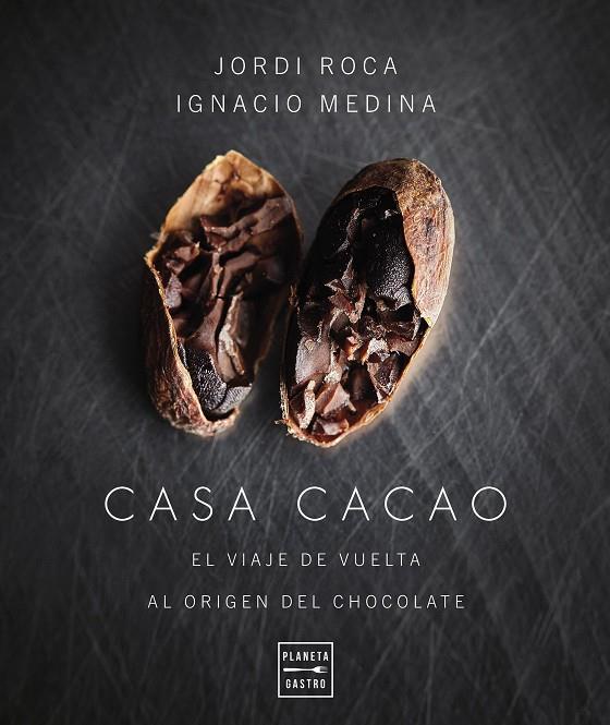 CASA CACAO. EDICIÓN TAPA BLANDA | 9788408277880 | ROCA, JORDI/MEDINA, IGNACIO