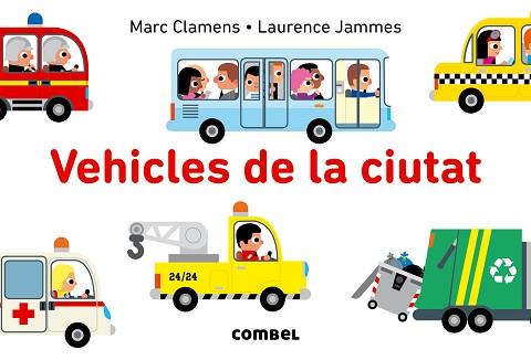 VEHICLES DE LA CIUTAT | 9788491010104 | CLAMENS, MARC/JAMMES, LAWRENCE