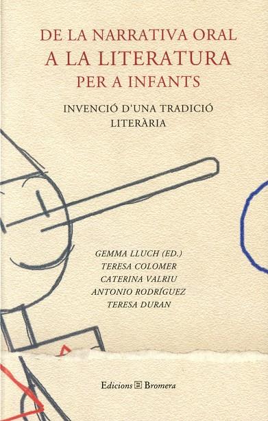 DE LA NARRATIVA ORAL A LA LITERATURA PER A INFANTS | 9788476605707 | LLUCH, GEMMA