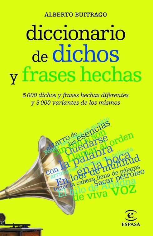 DICCIONARIO DE DICHOS Y FRASES HECHAS | 9788467039412