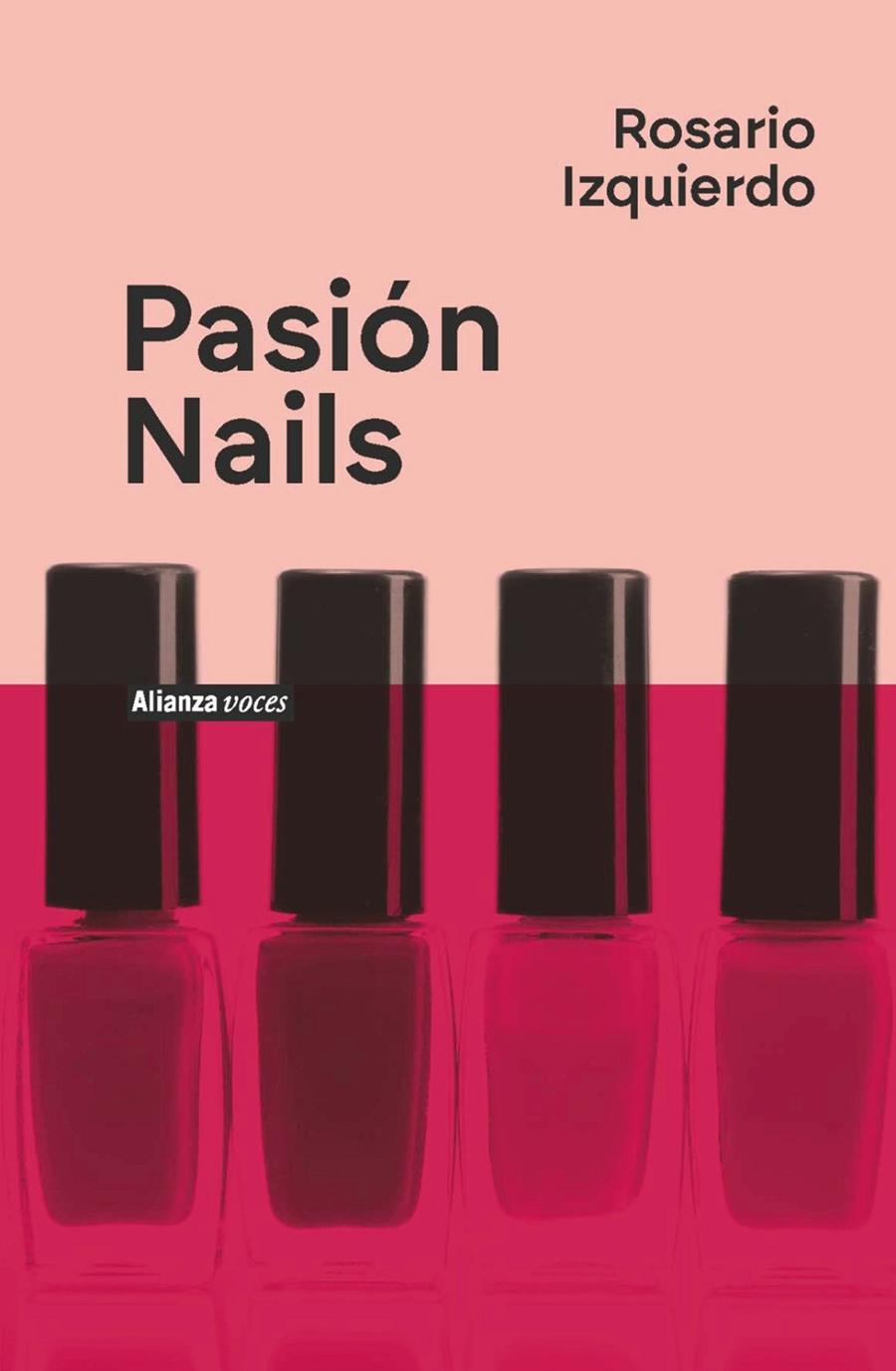 PASIÓN NAILS | 9788411486576 | IZQUIERDO, ROSARIO