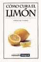 COMO CURA EL LIMON | 9788479011796 | FOSSAS, FRANCESC