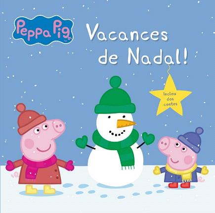 VACANCES DE NADAL! (LA PORQUETA PEPA. PRIMERES LECTURES 13) | 9788448845117 | VARIOS AUTORES