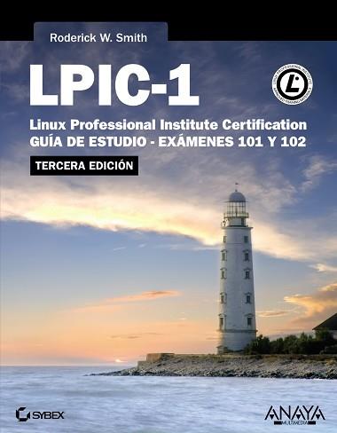 LPIC-1. LINUX PROFESSIONAL INSTITUTE CERTIFICATION. TERCERA | 9788441533752 | SMITH, RODERICK W.