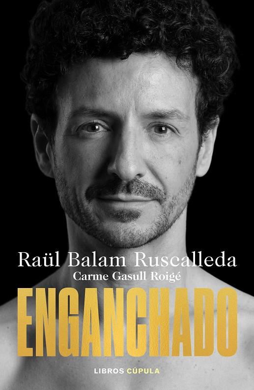 ENGANCHADO | 9788448032128 | BALAM RUSCALLEDA, RAÜL / GASULL ROIGE, CARME