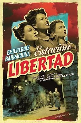 ESTACIÓN LIBERTAD | 9788490608081 | RUIZ BARRACHINA, EMILIO