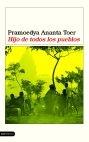 HIJO DE TODOS LOS PUEBLOS | 9788423336616 | ANANTA TOER, PRAMOEDYA