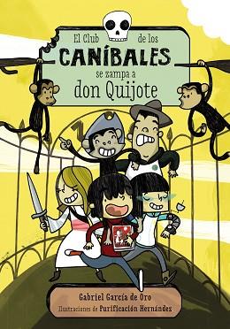 EL CLUB DE LOS CANÍBALES SE ZAMPA A DON QUIJOTE | 9788467871678 | GARCÍA DE ORO, GABRIEL