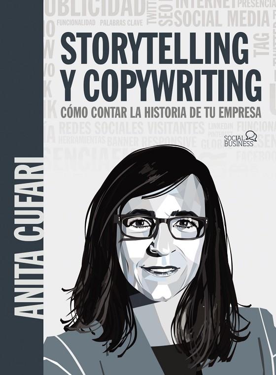 STORYTELLING Y COPYWRITING. CÓMO CONTAR LA HISTORIA DE TU EMPRESA | 9788441542419 | CUFARI, ANITA A.