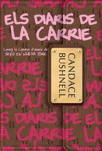 DIARIS DE LA CARRIE | 9788499322209 | BUSHNELL, CANDACE