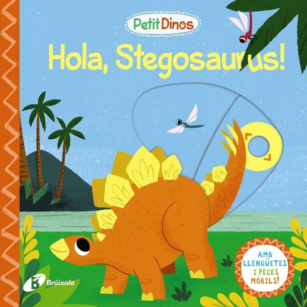 PETIT DINOS. HOLA, STEGOSAURUS! | 9788413491103 | AA.VV.