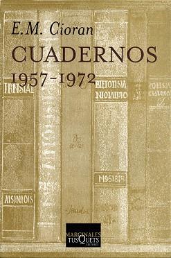 CUADERNOS 1957-1972  M-184 | 9788483106709 | CIORAN, E.M.