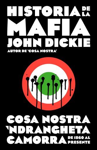 HISTORIA DE LA MAFIA | 9788499925141 | DICKIE,JOHN