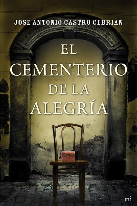 CEMENTERIO DE LA ALEGRIA | 9788427038882 | CASTRO CEBRIAN, JOSE ANTONIO