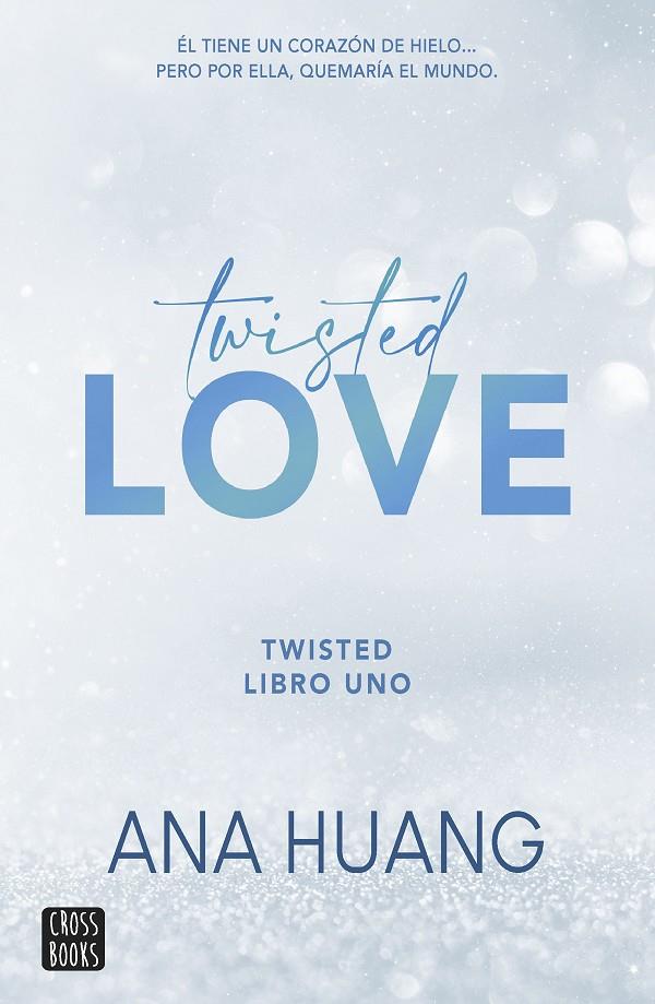 TWISTED 1. TWISTED LOVE | 8432715152934 | HUANG, ANA