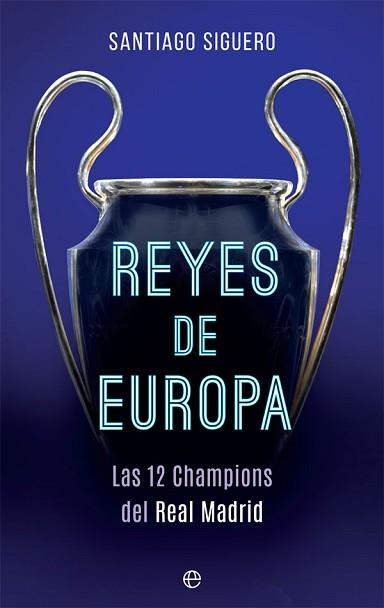 REYES DE EUROPA | 9788491642442 | SIGUERO, SANTIAGO