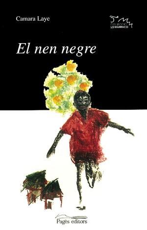 NEN NEGRE, EL | 9788479353957 | LAYE, CAMARA