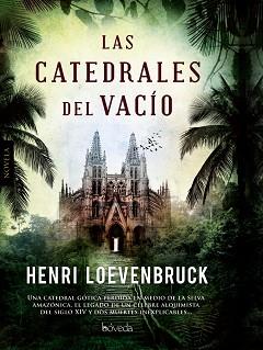 CATEDRALES DEL VACÍO | 9788415497479 | LOEVENBRUCK, HENRI