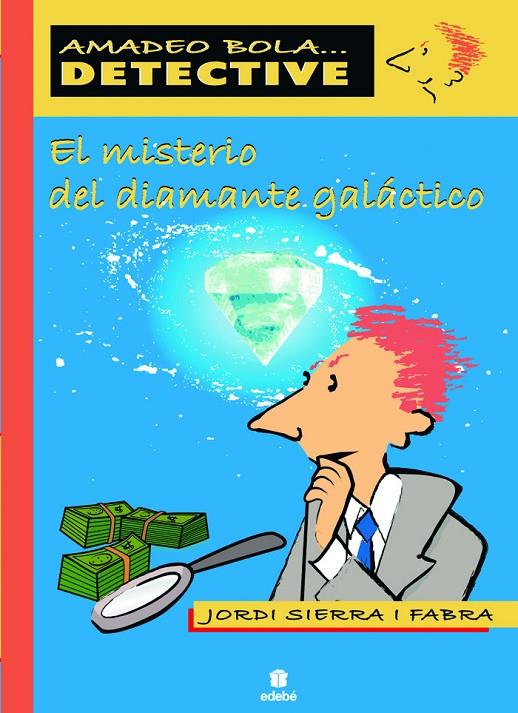 MISTERIO DEL DIAMANTE GALÁCTICO | 9788423678600 | SIERRA I FABRA, JORDI