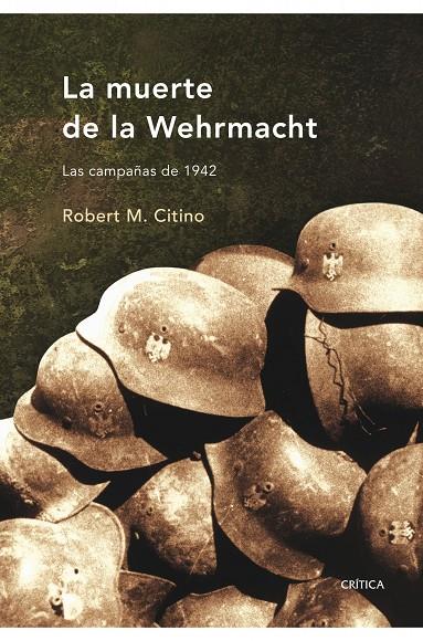 MUERTE DE LA WEHRMACHT | 9788498920079 | CITINO