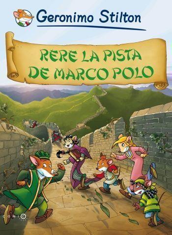 RERE LA PISTA DE MARCO POLO | 9788499321486 | ESTILTON, GERONIMO