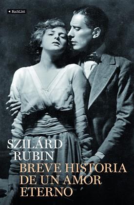 BREVE HISTORIA DE UN AMOR ETERNO | 9788408102441 | SZILARD RUBIN