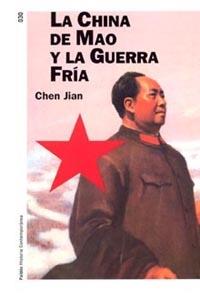 CHINA DE MAO Y LA GUERRA FRIA | 9788449317248 | JIAN, CHEN