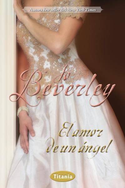 AMOR DE UN ÁNGEL | 9788492916573 | BEVERLEY, JO